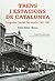 Trens i estacions de Catalu...