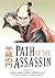 Path Of The Assassin Volume...