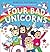 Four Bad Unicorns