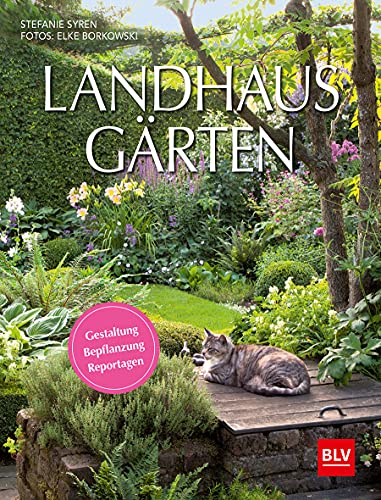 Landhaus-Gärten: Gestaltung Bepflanzung Reportagen (Paperback)