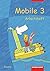 Mobile. Sprachbuch 3. Arbeitsheft. Bayern by R. W. L. Moberly