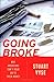 Going Broke: Why Americans ...