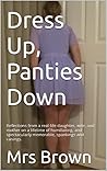 Dress Up, Panties...