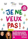 Je ne veux pas ! ...