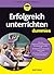 Erfolgreich unterrichten fur Dummies (German Edition)