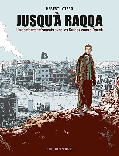 Jusqu'à Raqqa (Hardcover)