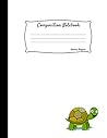 Composition Notebook: Multi-Purpose Kids Drawing and Writing Blank Story Paper Cute Turtle Cover Sketch Book : Half Drawing and Half Writing Pages 8.5x11 Inches : Matte Cover