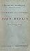 Le culte du beau dans la cité nouvelle: John Ruskin, poète, artiste, apôtre (French Edition)
