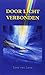 Door licht verbonden (Dutch Edition)