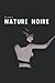 Nature noire (French Edition)