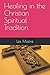 Healing in the Christian Sp...