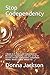 Stop Codependency: 3 Books in 1. How to end Codependent or Narcissistic relationships and start caring for yourself. Includes: Codependent, Codependent Mother, Should I Stay or Should I Go