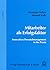 Mitarbeiter ALS Erfolgsfaktor: Innovatives Personalmanagement in Der PRAXIS (German Edition)