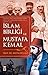 Islam Birligi ve Mustafa Kemal by Metin Hülagü