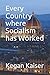Every Country where Socialism has Worked: The Definitive Guide