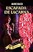 Escapada de Lacarna: Prequela de "A Roda do Destino" (Portuguese Edition)