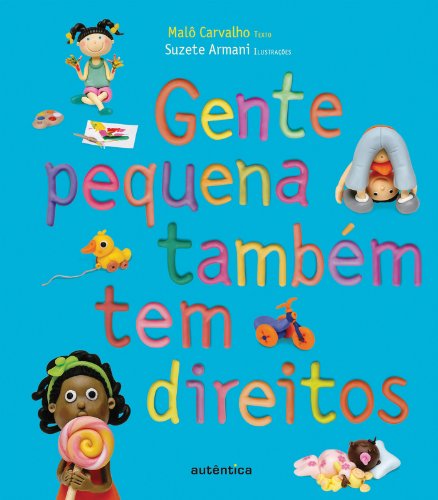 Gente pequena também tem direitos (No caminho da cidadania) (Portuguese Edition)