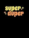 Super Duper: Sketch Book Blank Pages Notebook size 8.5"x 11" 100 pages | Black Cover Great for Drawing, Sketching, Writing and Given as a Gift |