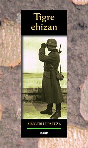 Tigre ehizan (Kindle Edition)