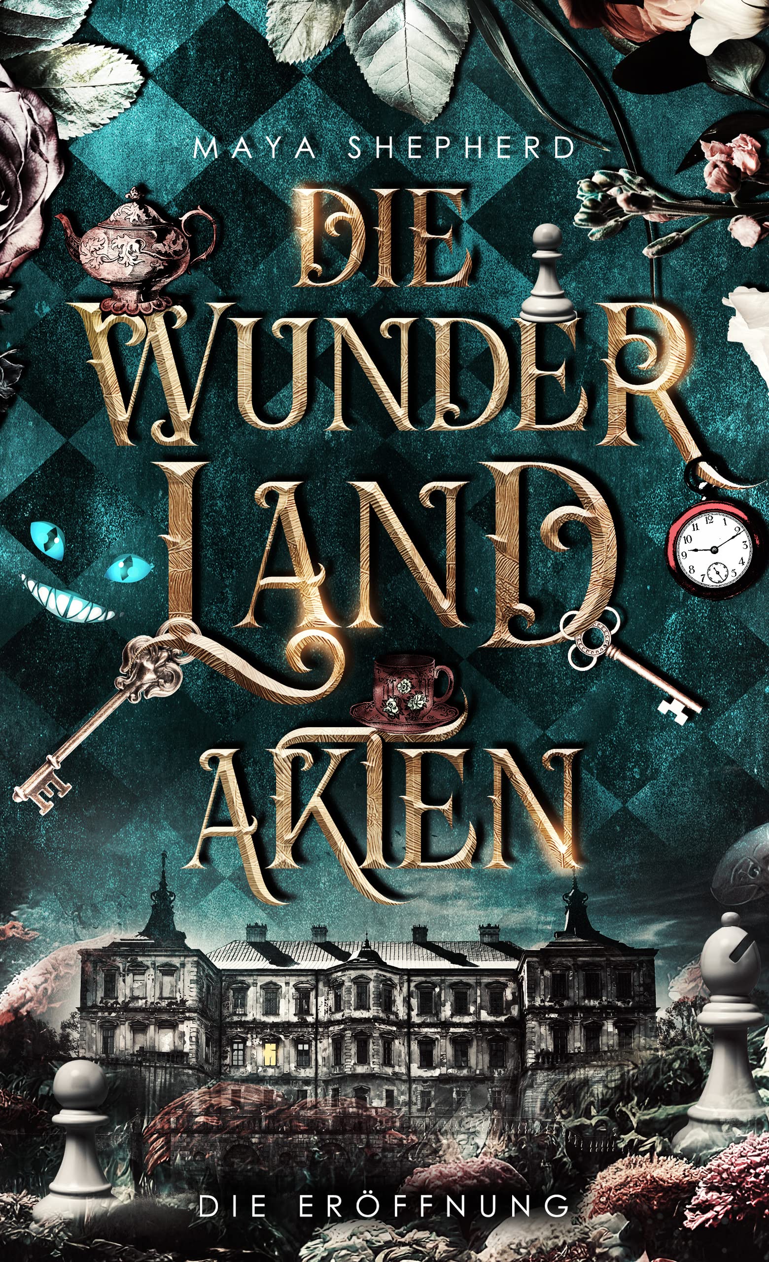 Die Eröffnung (Die Wunderland-Akten, #1)