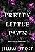 Pretty Little Pawn