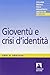 Gioventù e crisi d'identità