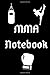 MMA Notebook: MMA Themed NoteBook Perfect for the MMA Fans in your Life