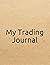 My Trading Journal