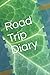 Road Trip Diary