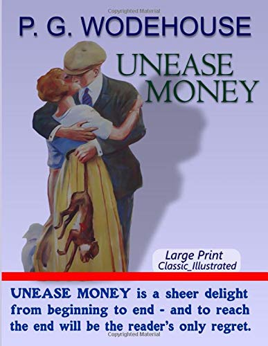 UNEASE MONEY: Classic_Illustrated