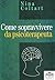 Come Sopravvivere da Psicoterapeuta