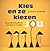 Kies en ze kiezen jou by Judith Webber