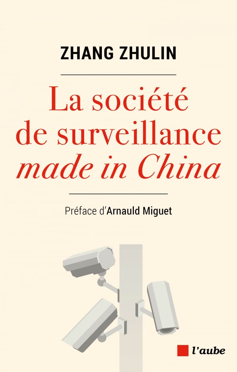 La société de surveillance Made in China (Paperback)