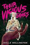Their Vicious Games by Joelle Wellington
