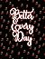 Better Every Day: Fitness a...