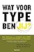 Wat voor type ben jij?: een...