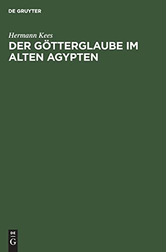 Der Götterglaube im alten Agypten (German Edition)