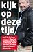 Kijk op deze tijd by Jan Marijnissen