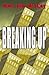 Breaking Up