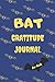 Bat Gratitude Journal for K...