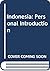 Indonesia: Personal Introduction