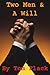 Two Men & A Will by Tom Flack