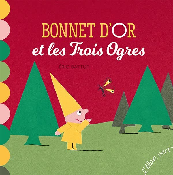 Bonnet d'or et les trois ogres (Hardcover)