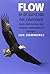 Flow en de kunst van het zakendoen: zeven vitale inzichten voor verkopers, ondernemers en managers