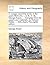 A voyage round the world, in the years MDCCXL, I, II, III, IV. By George Anson, ... Compiled from his papers and materials, by Richard Walter, ... With charts The eighth edition.