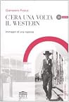 C'era una volta i...