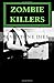 ZOMBIE KILLERs: everyone dies!