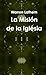 La Misión de la Iglésia by Warren Lathem