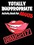 Totally Inappropriate Activ...