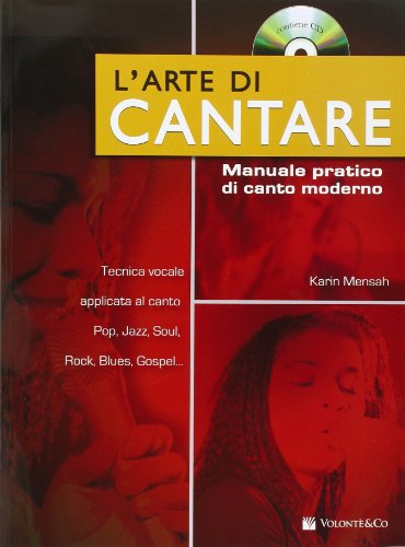L'arte di cantare. Manuale pratico di canto moderno. Con CD Audio (Paperback)